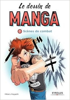 Le dessin de manga, vol. 7 - Scènes de combats, by Hikaru Hayashi Le dessin de manga, vol. 7 - Scènes de combats, by Hikaru Hayashi