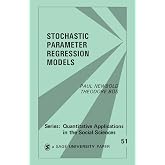 Stochastic Parameter Regression Models (Quantitative Applications in the Social Sciences)