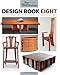 Fine Woodworking Design Book Eight: Original Furniture from the World's Finest Craftsmen