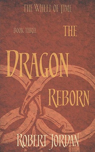Dragon Reborn (The Wheel of Time, Book 3)