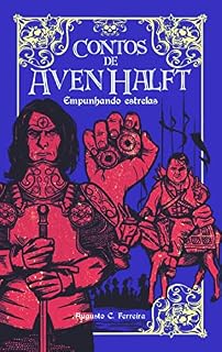 Livro Contos de Aven Halft: Empunhando estrelas