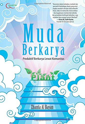 Muda Berkarya Indonesian Edition Bayan Zhanta Al 9786020255569 Amazon Com Books