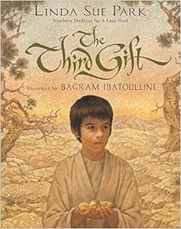 The Third Gift, by Linda Sue Park