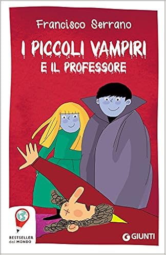 Francisco Serrano - I piccoli vampiri e il professore (2016)
