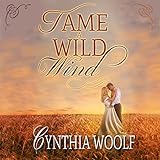 Tame A Wild Wind: Tame Series, Book 2