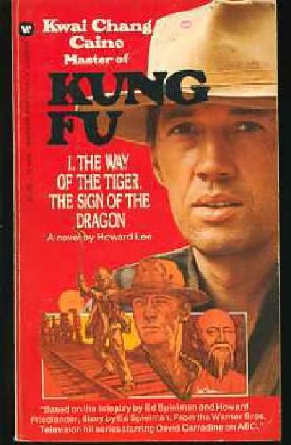 The Way of the Tiger, the Sign of the Dragon (Kung Fu)