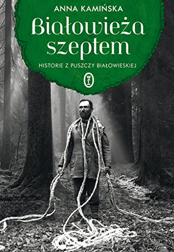 Bialowieza szeptem