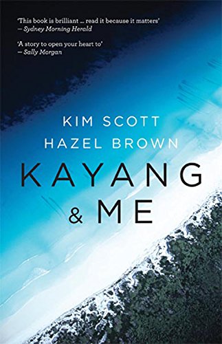 Kayang & Me by Kim Scott
