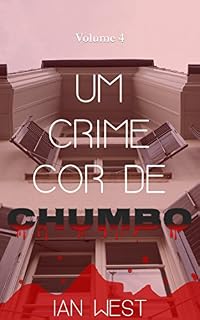 Livro Um Crime Cor de Chumbo: Episódios de 7 a 11