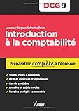 Introduction à la comptabilité DCG 9 : Préparation complète à l'épreuve by Laurence Morgana, Catherine Zerara