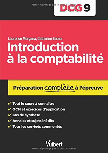 Introduction à la comptabilité DCG 9 : Préparation complète à l'épreuve by Laurence Morgana, Catherine Zerara