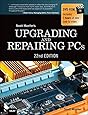 Upgrading and Repairing PCs (22nd Edition)