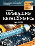 Upgrading and Repairing PCs (22nd Edition)