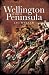 Wellington in the Peninsula, 1808-1814 (Napoleonic Library) by Jac Weller
