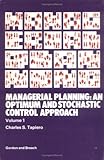 Managerial Planning : An Optimum and Stochastic Approach, Tapiero, C. S., 0677054009