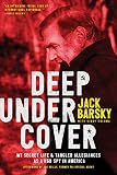 Deep Undercover: My Secret Life and Tangled Allegiances as a KGB Spy in America by