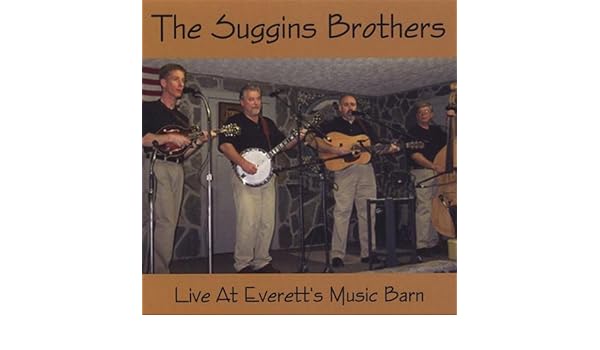 Suggins Brothers Live At Everett S Music Barn Amazon Com Music