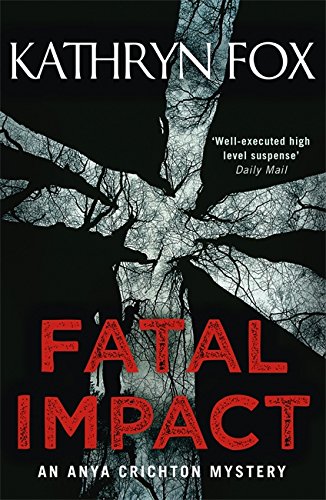 Fatal Impact (Dr. Anya Crichton)