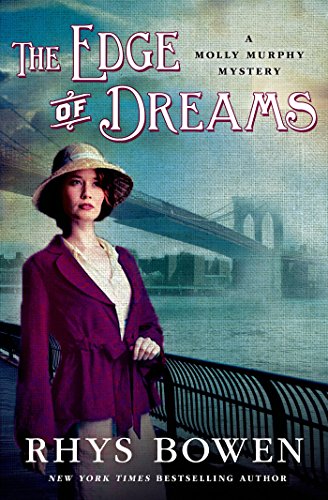 The Edge of Dreams: A Molly Murphy Mystery (Molly Murphy Mysteries Book 14) by Rhys Bowen