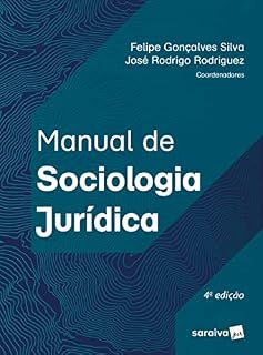Livro Manual de Sociologia Jurídica - 4ª Edição 2022