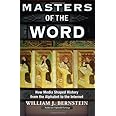 Masters of the Word: How Media Shaped History