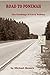 ROAD TO PONEMAH: The Teachings of Larry Stillday by Michael Meuers, Daniel Rice