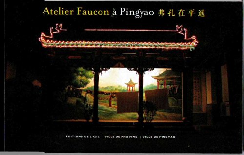Atelier Faucon à Pingyao