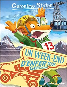 Amazon Fr Un Week End D Enfer Pour Geronimo Stilton Geronimo Plumederat Titi Livres