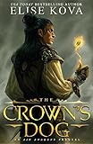 The Crown's Dog (Golden Guard Trilogy)