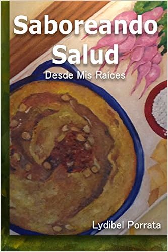 Amazon Com Saboreando Salud Desde Mis Raices Spanish Edition 9780998555188 Porrata Lydibel Rodriguez Yasmin Books