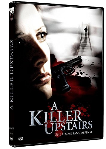 A Killer Upstairs - Une Femme Sans Défense