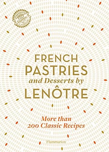 Grand Livre de Cuisine: Alain Ducasse's Desserts and Pastries