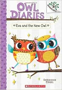 Eva and the New Owl A Branches Book Owl Diaries 4