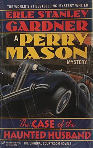 The Case of the Haunted Husband (Perry Mason Series Book 18)