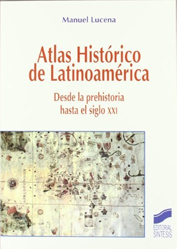 Download Atlas histórico de Latinoamérica (Atlas históricos nº 9) (Spanish Edition) PDF