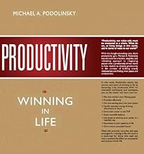 Productivity: Winning In Life