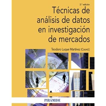 Técnicas de análisis de datos en investigación de mercados (Economía Y Empresa)