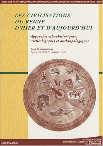 Les  civilisations du renne d'hier et d'aujourd'hui