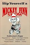 Paperback Slip Yourself a Mickey Finn Show Book