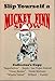 Slip Yourself a Mickey Finn Show 0578060825 Book Cover
