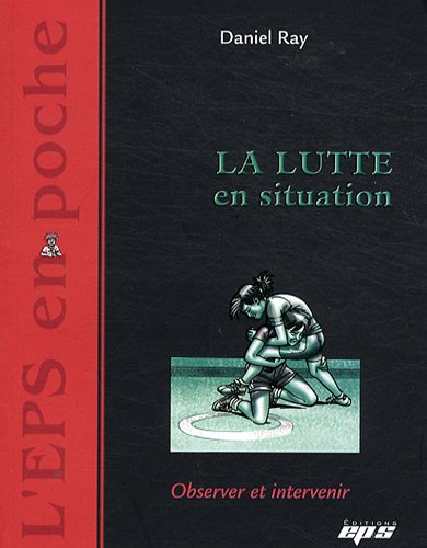 La  lutte en situation