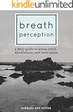 Breath Perception: A Daily Guide to Stress Relief, Mindfulness, and Inner Peace