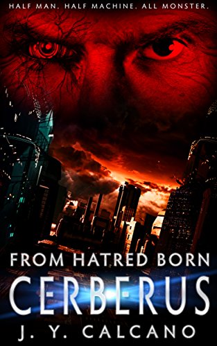 Cerberus: From Hatred Born