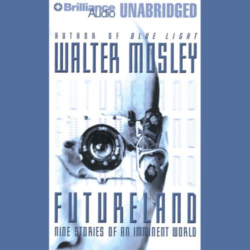 Futureland: Nine Stories of an Imminent World