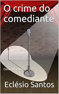 Livro O crime do comediante: um conto brasileiro