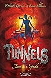 tunnels t.5 ; spirale by