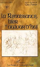 La  Renaissance, hier et aujourd'hui