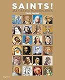 Saints ! : 333 vies extraordinaires by 