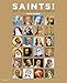 Saints ! : 333 vies extraordinaires by 
