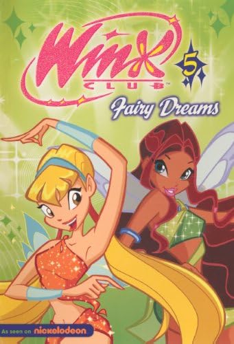 Winx Club 5: Fairy Dreams (Winx Club Graphic Novels) Library Binding – 1 Jan. 2013